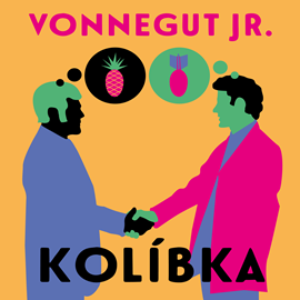 Audiokniha Kolíbka  - autor Kurt Vonnegut Jr.   - interpret Ivan Řezáč