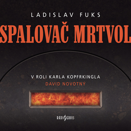 Audiokniha Spalovač mrtvol  - autor Ladislav Fuks   - interpret skupina hercov