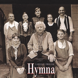Audiokniha Hymna  - autor Ladislav Smoljak   - interpret skupina hercov