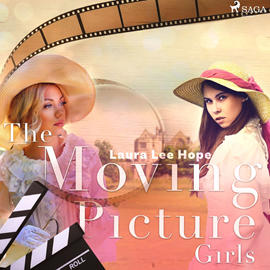Audiokniha The Moving Picture Girls  - autor Laura Lee Hope   - interpret Cori Samuel