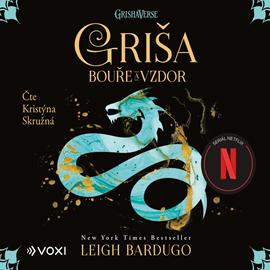 Audiokniha Griša - Bouře a vzdor  - autor Leigh Bardugo   - interpret Kristýna Skružná