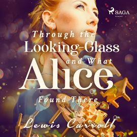 Audiokniha Through the Looking-glass and What Alice Found There  - autor Lewis Carroll   - interpret Kara Shallenberg