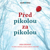 Audiokniha Před pikolou za pikolou  - autor Linda Greenová   - interpret skupina hercov