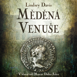 Audiokniha Měděná Venuše  - autor Lindsey Davis   - interpret Martina Hudečková