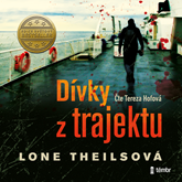 Audiokniha Dívky z trajektu  - autor Lone Theilsová   - interpret Tereza Hofová