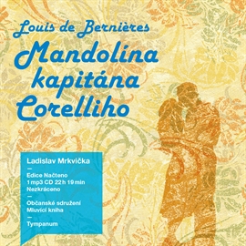 Audiokniha Mandolína kapitána Corelliho  - autor Louis Bernières   - interpret Ladislav Mrkvička