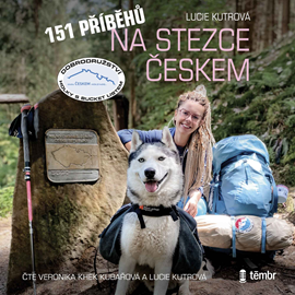 Audiokniha 151 příběhů na Stezce Českem  - autor Lucie Kutrová   - interpret skupina hercov