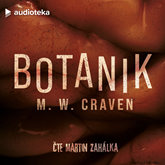 Audiokniha Botanik  - autor M. W. Craven   - interpret Martin Zahálka