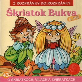 Audiokniha Škriatok Bukva  - autor Maja Glasnerová   - interpret skupina hercov