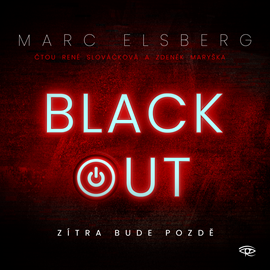 Audiokniha Blackout  - autor Marc Elsberg   - interpret skupina hercov