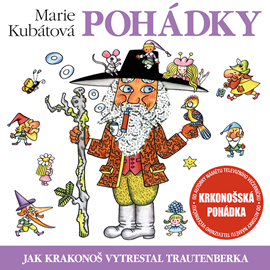 Audiokniha Jak Krakonoš vytrestal Trautenberka  - autor Marie Kubátová   - interpret skupina hercov