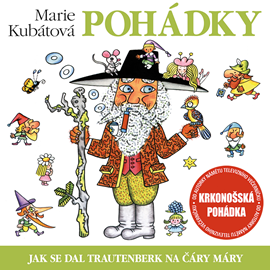 Audiokniha Jak se dal Trautenberk na čáry máry  - autor Marie Kubátová   - interpret skupina hercov