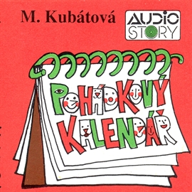 Audiokniha Pohádkový kalendář  - autor Marie Kubátová   - interpret Antonie Hegerlíková