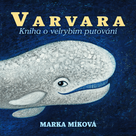 Audiokniha Varvara  - autor Marka Míková   - interpret Marka Míková