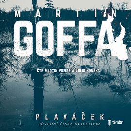 Audiokniha Plaváček  - autor Martin Goffa   - interpret skupina hercov