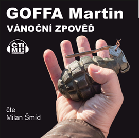 Audiokniha Vánoční zpověď  - autor Martin Goffa   - interpret Milan Šmíd