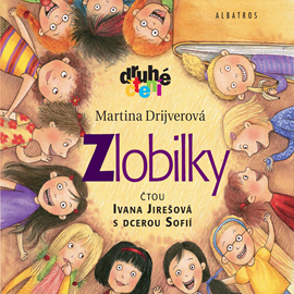 Audiokniha Zlobilky  - autor Martina Drijverová   - interpret skupina hercov