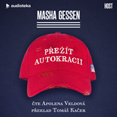 Audiokniha Přežít autokracii  - autor Masha Gessen   - interpret Apolena Veldová