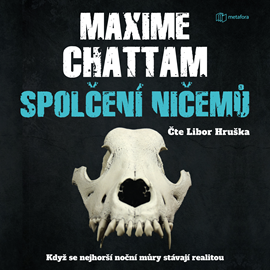 Audiokniha Spolčení ničemů  - autor Maxime Chattam   - interpret Libor Hruška