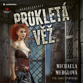 Audiokniha Prokletá věž  - autor Michaela Merglová   - interpret Jana Štvrtecká