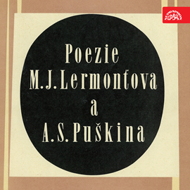 Audiokniha Poezie M. J.Lermontova a A. S. Puškina  - autor Michail Jurjevič Lermontov;Alexandr Sergejevič Puškin   - interpret skupina hercov