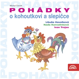 Audiokniha Pohádky o kohoutkovi a slepičce  - autor Michal Černík   - interpret skupina hercov