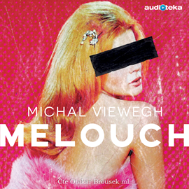Audiokniha Melouch  - autor Michal Viewegh   - interpret Otakar Brousek ml.