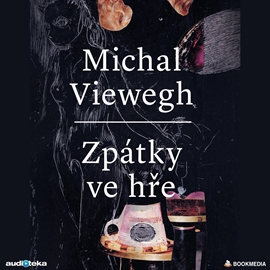 Audiokniha Zpátky ve hře  - autor Michal Viewegh   - interpret Jiří Dvořák