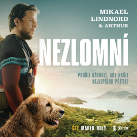 Audiokniha Nezlomní  - autor Mikael Lindnord   - interpret Marek Holý