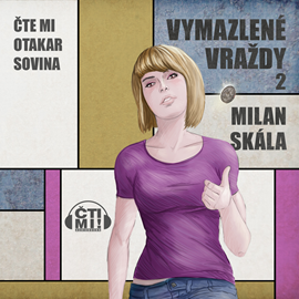 Audiokniha Vymazlené vraždy 2  - autor Milan Skála   - interpret Otakar Sovina