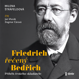 Audiokniha Friedrich řečený Bedřich  - autor Milena Štráfeldová   - interpret skupina hercov