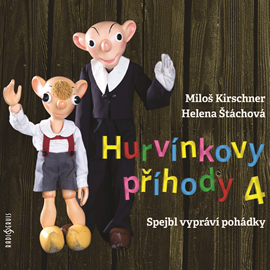 Audiokniha Hurvínkovy příhody 4  - autor Miloš Kirschner;Helena Štáchová   - interpret skupina hercov