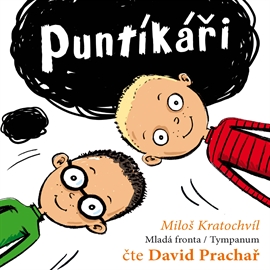 Audiokniha Puntíkáři  - autor Miloš Kratochvíl   - interpret David Prachař