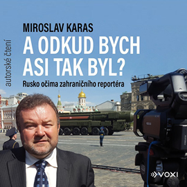 Audiokniha Miroslav Karas: A odkud bych asi tak byl?  - autor Miroslav Karas   - interpret Miroslav Karas