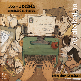 Audiokniha 365+1 příběh strážníků z Přerova  - autor Miroslav Komínek   - interpret David Matásek