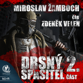Audiokniha Drsný spasitel 2  - autor Miroslav Žamboch   - interpret Zdeněk Velen