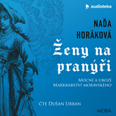 Audiokniha Ženy na pranýři  - autor Naďa Horáková   - interpret Dušan Urban