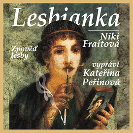 Audiokniha Lesbianka  - autor Niki Fraitová   - interpret Kateřina Peřinová