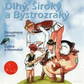 Audiokniha Dlhý, Široký a Bystrozraký  - autor Oľga Janíková   - interpret skupina hercov
