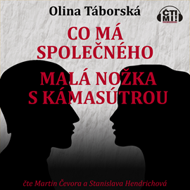 Audiokniha Co má společného malá nožka s Kámasútrou  - autor Olina Táborská   - interpret Martin Čevora