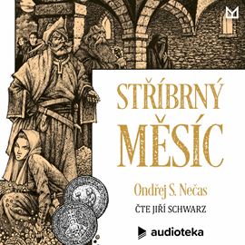 Audiokniha Stříbrný měsíc  - autor Ondřej S. Nečas   - interpret Jiří Schwarz