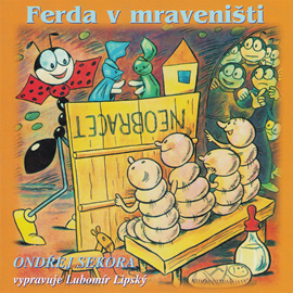 Audiokniha Ferda v mraveništi  - autor Ondřej Sekora   - interpret Lubomír Lipský