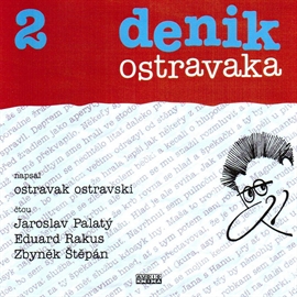 Audiokniha Denik Ostravaka 2  - autor Ostravak Ostravski   - interpret skupina hercov