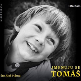 Audiokniha Jmenuju se Tomáš  - autor Ota Kars   - interpret Aleš Háma