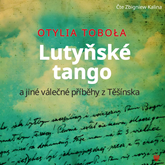 Audiokniha Lutyňské tango  - autor Otylia Toboła   - interpret Zbigniew Kalina