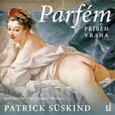Audiokniha Parfém: Příběh vraha  - autor Patrik Süskind   - interpret Jaromír Meduna