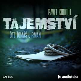 Audiokniha Tajemství  - autor Pavel Kohout   - interpret Tomáš Jirman