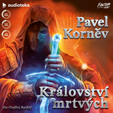 Audiokniha Království mrtvých  - autor Pavel Korněv   - interpret Ondřej Rychlý