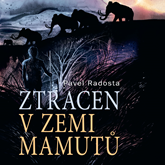Audiokniha Ztracen v zemi mamutů  - autor Pavel Radosta   - interpret Ernesto Čekan