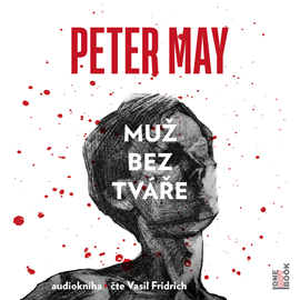 Audiokniha Muž bez tváře  - autor Peter May   - interpret Vasil Fridrich